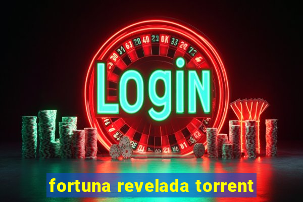 fortuna revelada torrent